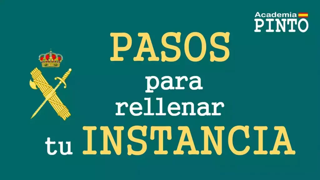 Instrucciones para rellenar la instancia para el ingreso en la Guardia Civil 2019